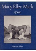 Mary Ellen Mark,Marianne Fulton - Mary Ellen Mark: 25 years