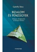 Győrffy Dóra - Bizalom és pénzügyek - Válság és válságkezelés az Európai Unióban