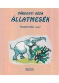 Gárdonyi Géza - Állatmesék