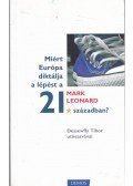 Mark Leonard - Miért Európa diktálja a lépést a 21. században?