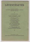 Micsky Imre,Dévényi János - Lótenyésztés. A budapesti rádióban 1941. november hónapban tartott gazdatanfolyam bővített anyaga