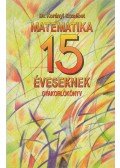 Korányi Erzsébet dr. - Matematika 15 éveseknek