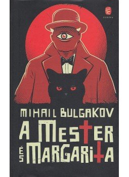 Bulgakov, Mihail - A Mester és Margarita Bulgakov, Mihail - A Mester és Margarita, Budapest 2011 antikvár könyv