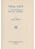 Julier Ferenc - 1914-1918 - A világháboru magyar szemmel