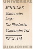 Schiller, Friedrich - Wallensteins Lager / Die Piccolomini / Wallensteins Tod