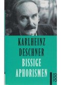 Deschner, Karlheinz - Bissige Aphorismen