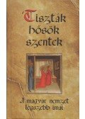 Kindelmann Győző - "Tiszták, hősök, szentek"