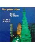 Nan Goldin,Guido Costa,Gigi Giannuzzi - Ten years after