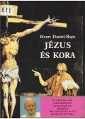 Daniel-Rops, Henri - Jézus és kora I.