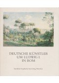 Gisela Scheffler - Deutsche Künstler um Ludwig I. in Rom