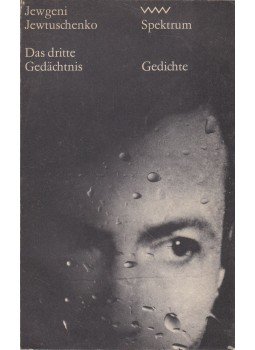 Jevtusenko, Jevgenyij - Das dritte Gedächtnis Jevtusenko, Jevgenyij - Das dritte Gedächtnis, Berlin 1970 antikvár könyv
