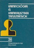 Gödöny József dr. - Kriminológiai és kriminalisztikai tanulmányok 26.