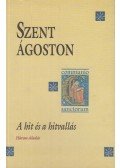 Szent Ágoston,Visky András (szerk.) - A hit és a hitvallás