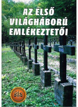 Miroslav Bural, Martin Drobnák, Matus Korba, Radoslav Turik - Az első világháború emlékeztetői II. rész Miroslav Bural, Martin Drobnák, Matus Korba, Radoslav Turik - Az első világháború emlékeztetői II. rész, 0 antikvár könyv