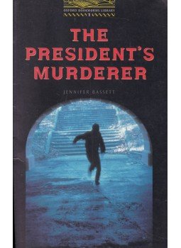 BASSETT, JENNIFER - The President s Murderer BASSETT, JENNIFER - The President s Murderer, Oxford 2000 antikvár könyv