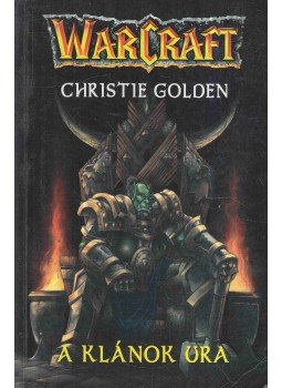 Golden, Christie - A klánok ura Golden, Christie - A klánok ura, 2007 antikvár könyv