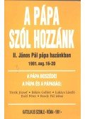 Békés Gellért,Cz. Balassa Mária - A pápa szól hozzánk