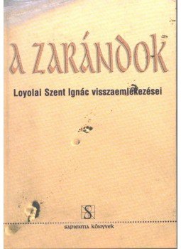 Loyolai Szent Ignác - A zarándok, Budapest 2001 antikvár könyv