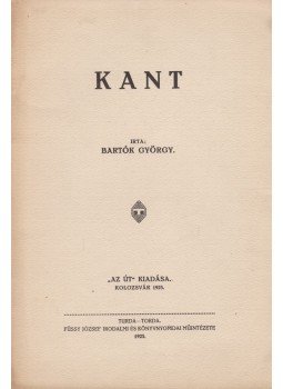 Bartók György - Kant Bartók György - Kant, Kolozsvár 1925 antikvár könyv