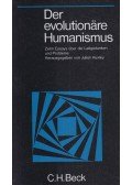 Julian Huxley - Der evolutionäre Humanismus