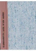 Ungaretti, Giuseppe - Vita d'un uomo