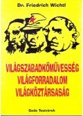 Friedrich Wichtl - Világszabadkőművesség, világforradalom, világköztársaság
