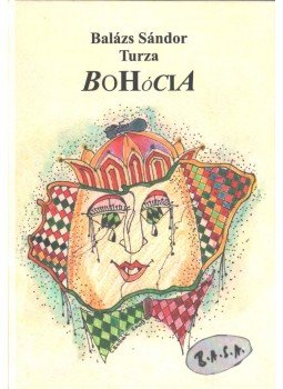 Balázs Sándor - Bohócia,  2009 antikvár könyv