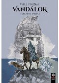 Tyll J. Pollman - Farkasok földje - Vandálok 3.