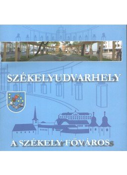  - Székelyudvarhely, a székely főváros,  2007 antikvár könyv