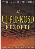 Patti Gallagher Mansfield - Az Új Pünkösd kezdete