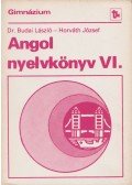 Horváth József,Dr. Budai László - Angol nyelvkönyv VI.