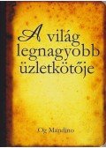 Og Mandino - A világ legnagyobb üzletkötője