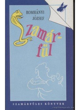 Romhányi József - Szamárfül Romhányi József - Szamárfül, 1997 antikvár könyv