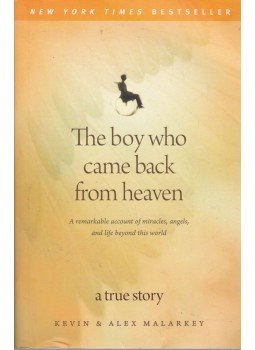 Kevin Malarkey, Alex Malarkey - The boy who came back from heaven Kevin Malarkey, Alex Malarkey - The boy who came back from heaven, 2011 antikvár könyv