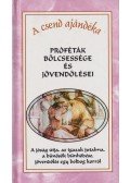 Háy János - Próféták bölcsessége és jövendölései
