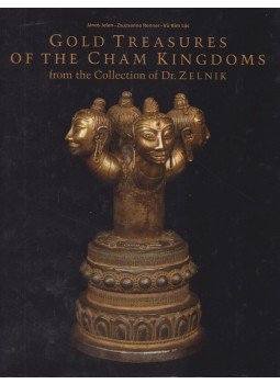 Jelen János, Renner Zsuzsanna, Vü Kim Loc - Gold Treasures of the Cham Kingdoms Vol. 1. Jelen János, Renner Zsuzsanna, Vü Kim Loc - Gold Treasures of the Cham Kingdoms Vol. 1., Budapest 2007 antikvár könyv