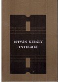  - István király Intelmei / Libellus de institutione morum