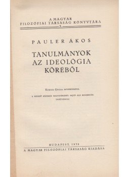 Pauler Ákos - Tanulmányok az ideológia köréből, Budapest 1938 antikvár könyv