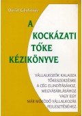 David Gladstone,Popovics Géza Balázs - A kockázati tőke kézikönyve / A kockázatitőke-ágazat helyzete Magyarországon
