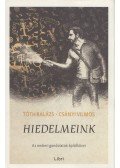 Tóth Balázs, Csányi Vilmos - Hiedelmeink