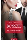Katie Francoise - Bosszú - Halálos vonzódás