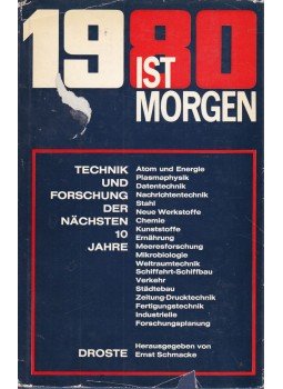 Ernst Schmacke - 1980 ist morgen, Düsseldorf 0 antikvár könyv