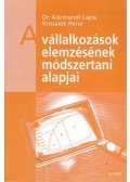 Dr. Körmendi Lajos,Kresalek Péter - A vállalkozások elemzésének módszertani alapjai
