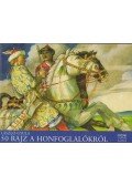 László Gyula - 50 rajz a honfoglalókról