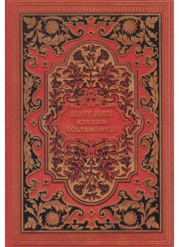 Arany János - Kisebb költemények Arany János - Kisebb költemények, Budapest 1885 antikvár könyv