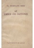 Hermann Imre - Az ember ősi ösztönei