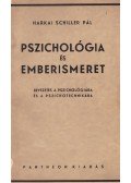 Harkai Schiller Pál - Pszichológia és emberismeret