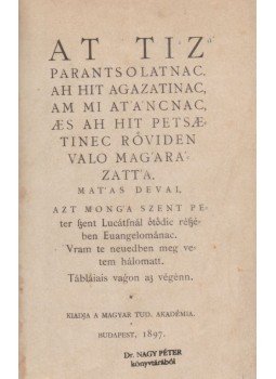 Dévai Bíró Mátyás - At Tiz Parantsolatnac..., Budapest 1897 antikvár könyv