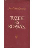 Kovacic, Ivan Goran - Tüzek és rózsák