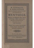 Tóthfalusi K. Miklós - M. Tótfalusi K. Miklósnak maga személyének, életének, és különös tselekedeteinek mentsége